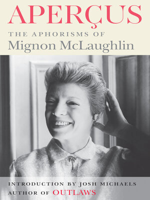 cover image of Aperçus: the Aphorisms of Mignon McLaughlin